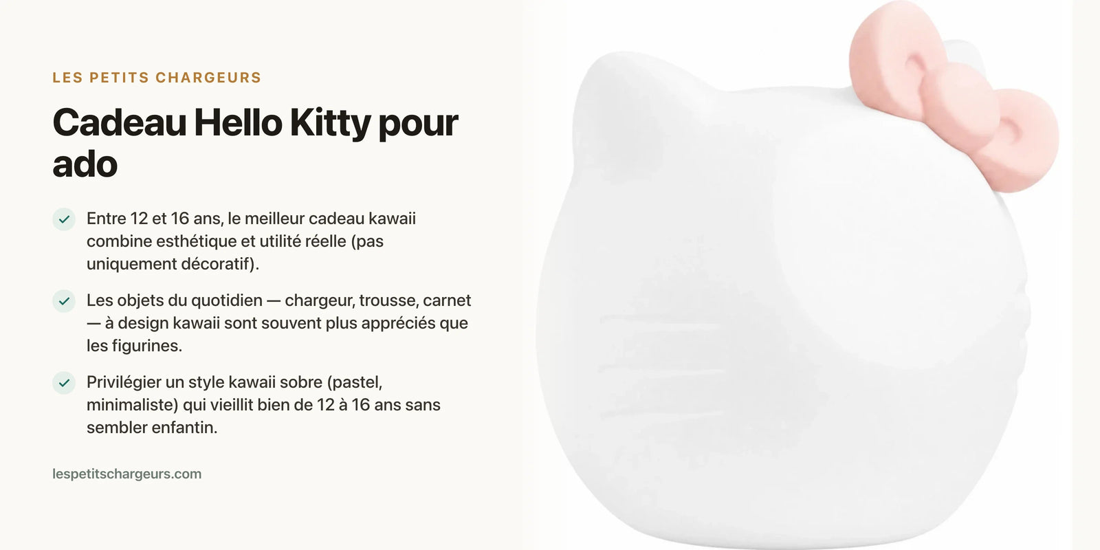 Cadeau Hello Kitty pour ado : top 10 idées kawaii pour fille 12-16 ans — chargeur sans fil Les Petits Chargeurs