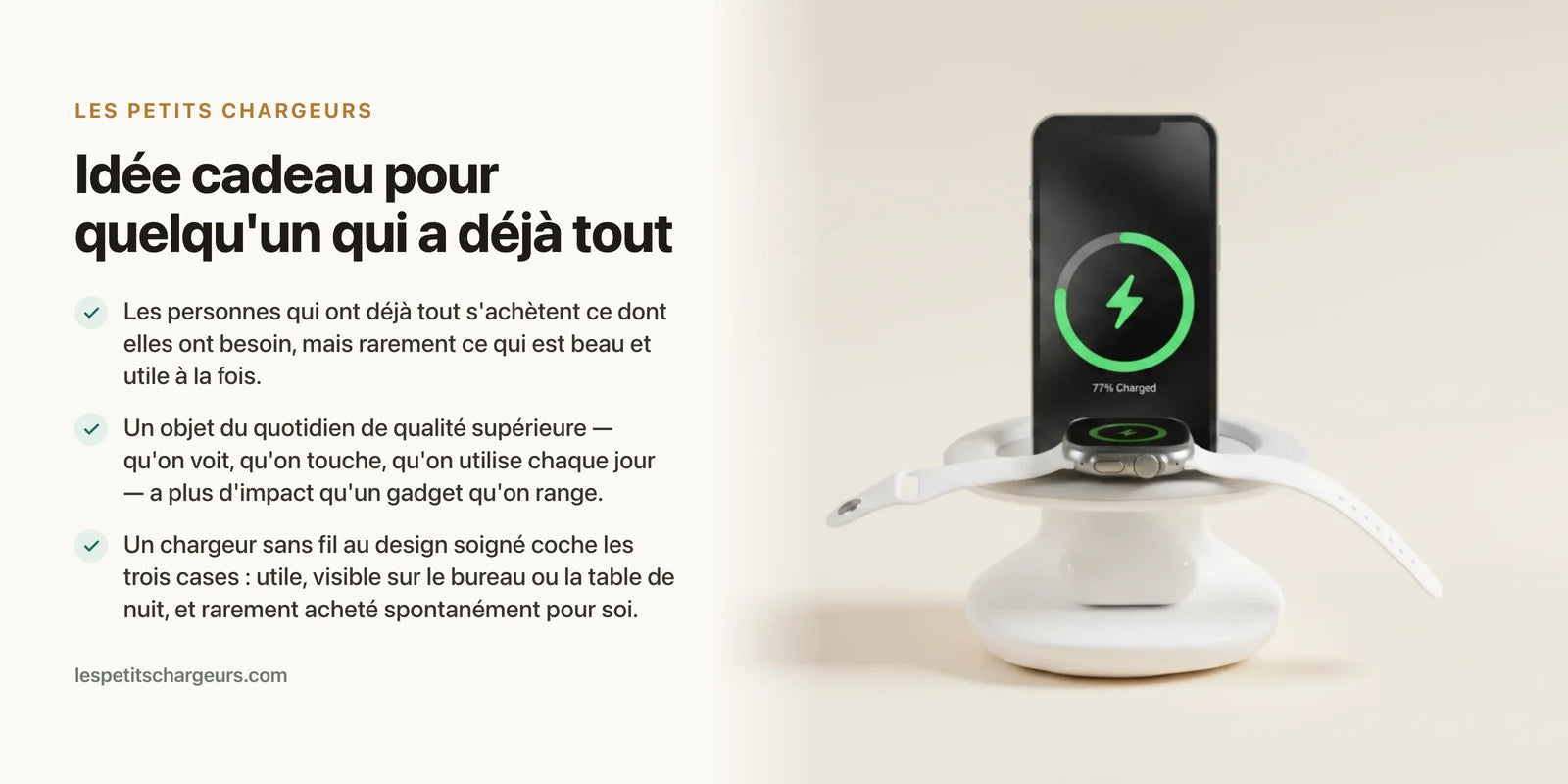 Idée cadeau pour quelqu'un qui a déjà tout : l'objet du quotidien qu'on n'avait pas vu venir — chargeur sans fil Les Petits Chargeurs