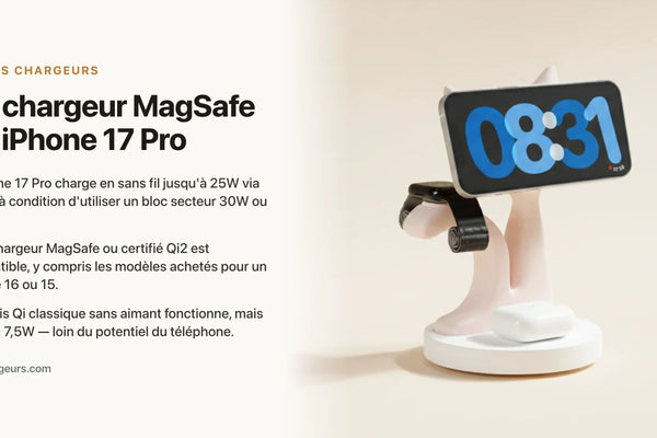 Quel chargeur MagSafe pour iPhone 17 Pro ? Qi2 25W expliqué — chargeur sans fil Les Petits Chargeurs