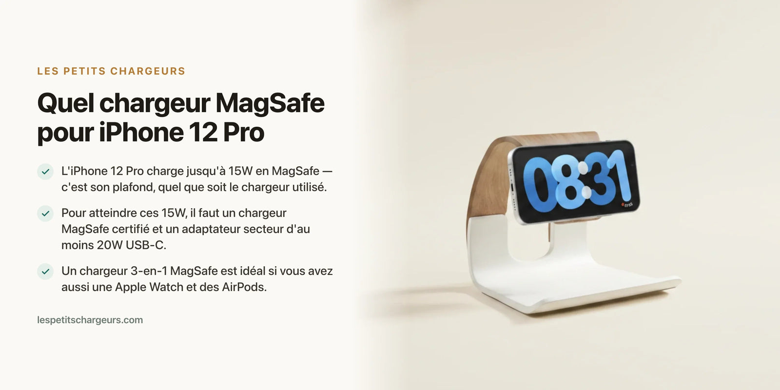 Quel chargeur MagSafe pour iPhone 12 Pro ? (15W aimante) — chargeur sans fil Les Petits Chargeurs