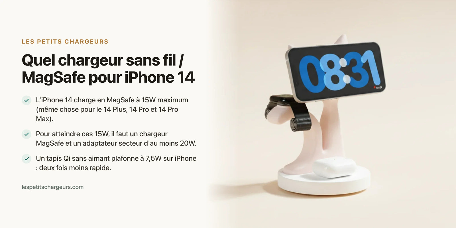 Quel chargeur sans fil / MagSafe pour iPhone 14 ? (15W) — chargeur sans fil Les Petits Chargeurs