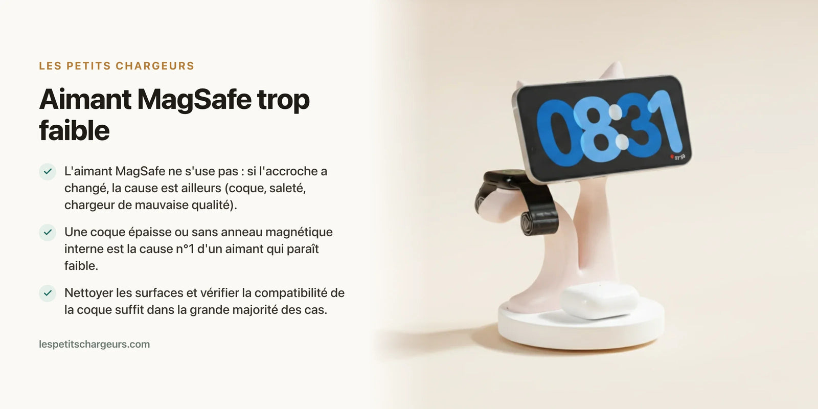 Aimant MagSafe trop faible : pourquoi il glisse et comment y remédier — chargeur sans fil Les Petits Chargeurs