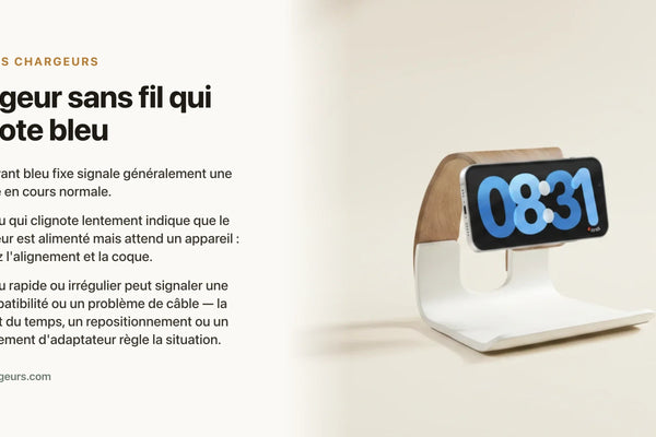 Chargeur sans fil qui clignote bleu : signification et solutions — chargeur sans fil Les Petits Chargeurs