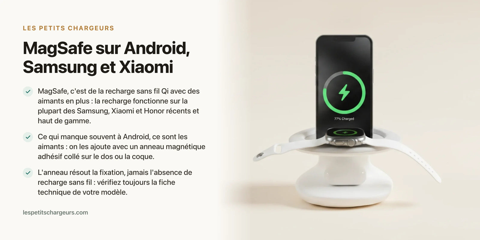 MagSafe sur Android, Samsung et Xiaomi — chargeur sans fil Les Petits Chargeurs