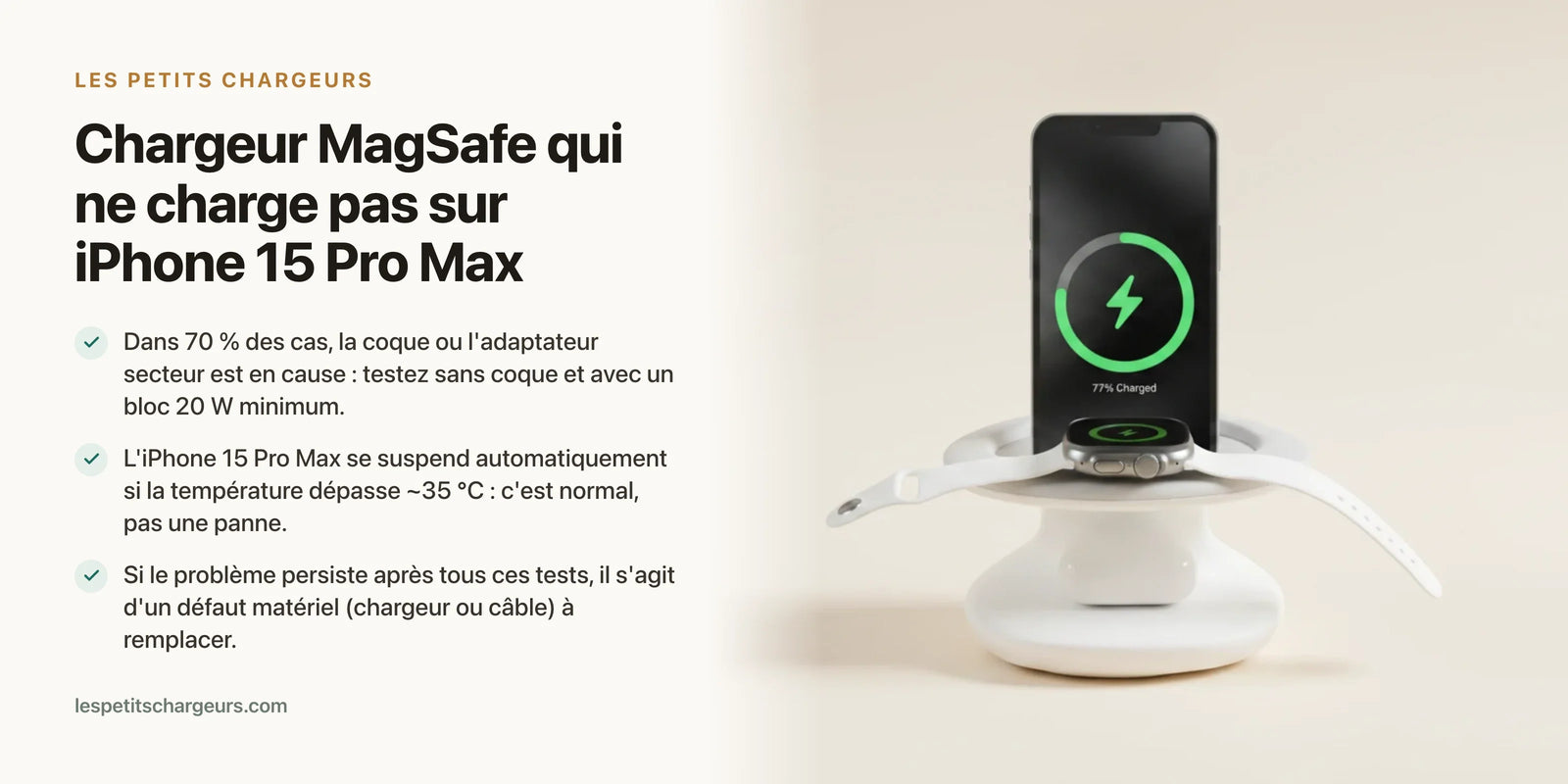 Chargeur MagSafe qui ne charge pas sur iPhone 15 Pro Max : que faire ? — chargeur sans fil Les Petits Chargeurs