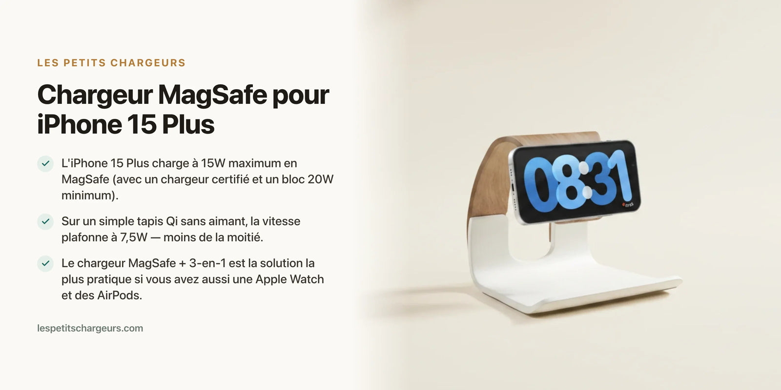 Chargeur MagSafe pour iPhone 15 Plus : 15W et grande autonomie — chargeur sans fil Les Petits Chargeurs