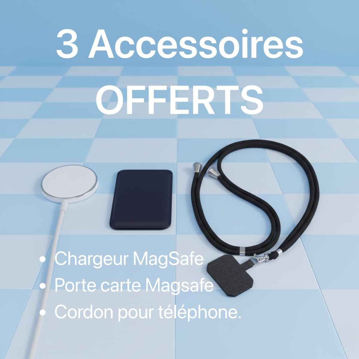 3 Accessoires OFFERTS